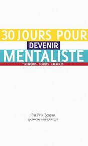 30 jours pour Devenir Mentaliste