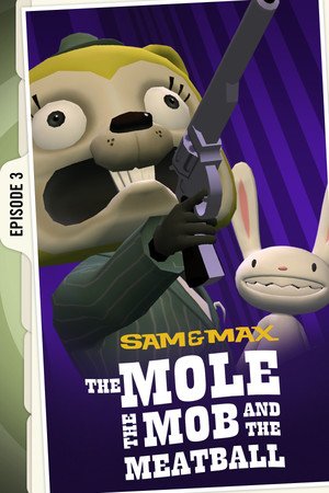 Sam & Max 103: The Mole, the Mob and the Meatball