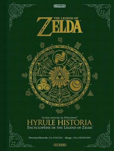 Hyrule Historia - Guide officiel de Nintendo : The Legend of Zelda