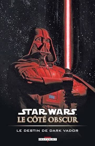 Star Wars - Le Coté Obscur: Le Destin de dark Vador