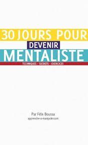 30 jours pour Devenir Mentaliste