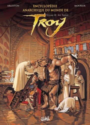HS3 - Encyclopédie Anarchique du Monde de Troy (Second Volume - Les Trolls)