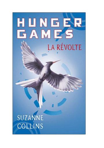 Hunger Games T3 La revolte Suzanne Collins