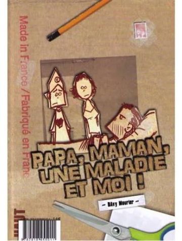 Il était une fois une fille que j'ai rencontré deux fois + Maman, Papa, une maladie et moi