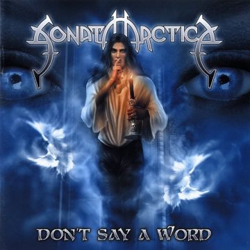 Sonata Arctica - Don't say a Word
