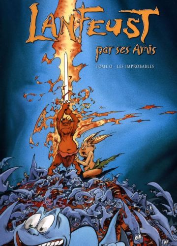 Lanfeust par ses amis - Tome 0 - Les Improbables
