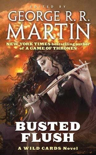 Busted Flush - George R. R. Martin