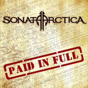 Sonata Arctica - Paid in Full