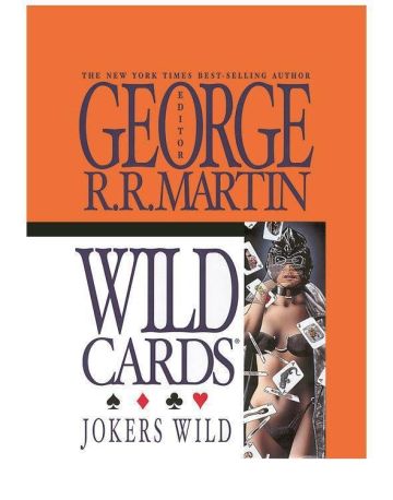 Jokers Wild - George R. R. Martin